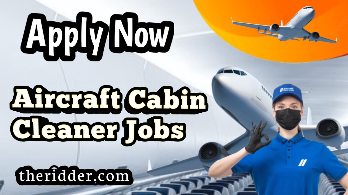 Aircraft Cabin Cleaner Jobs